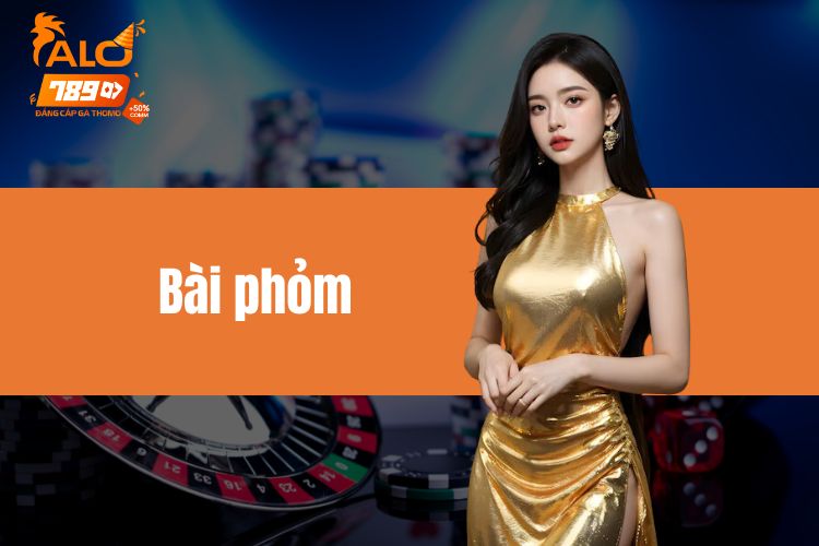 Bài Phỏm - Trò chơi giải trí hấp dẫn không thể bỏ lỡ